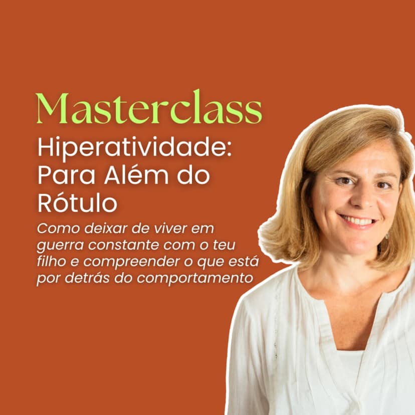 Masterclass Hiperatividade: Para Além do Rótulo (gravação)