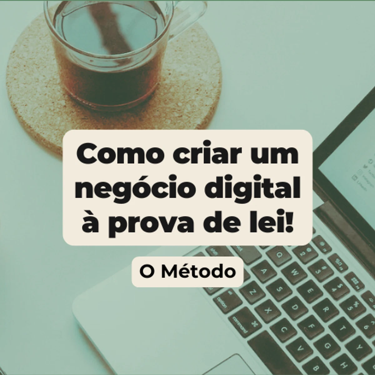 Negócios à Prova de Lei - O Método