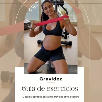 Gravidez: Guia de Exercícios – O teu guia prático para uma gravidez ativa e segura