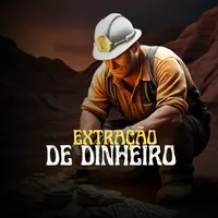 EXTRAÇÃO DE DINHEIRO