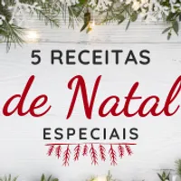 5 Receitas Especiais de Natal