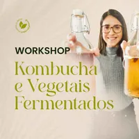 Workshop Kombucha e Vegetais Fermentados
